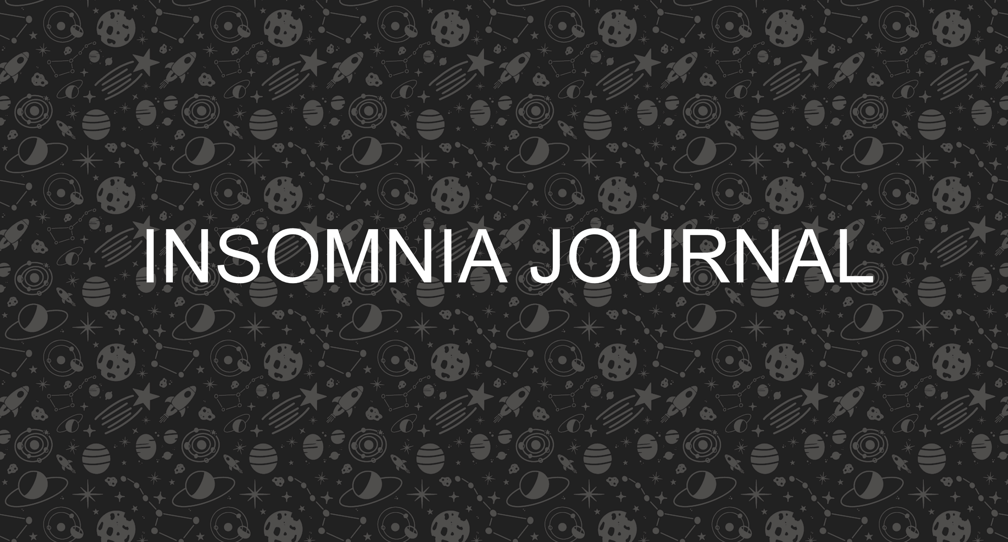 R.I.P. Insomnia Journal